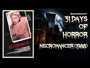 Necromancer (1988) - 31 Days of Horror