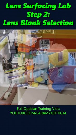 Lens Surfacing Lab Step 2: Lens Blank Selection #optician #optical #laramyk #opticianworks #opticiantraining #abo #abocertification #lens | Laramy-K OpticianWorks