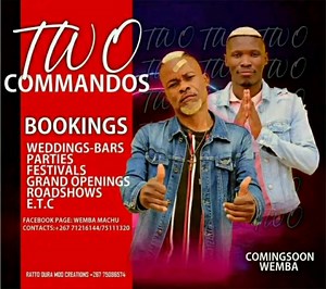 41 reactions | Booking/ secure Two Commandos #Coming Soon #Wemba ... #weddings #Parties #festivals #Grand openings #Road Shows ETC........+26771216144 / +26775111320 | WEMBA MACHU | Facebook