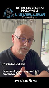 7.2K views · 311 reactions | Mieux saisir la pensée positive… comment faire ? Je vous invite à écouter cette vidéo, à écrire un commentaire et la de partager à vos amis … #penseepositive Prenez soin de vous, Jean Pierre | L'Eveilleur Quantique | Facebook