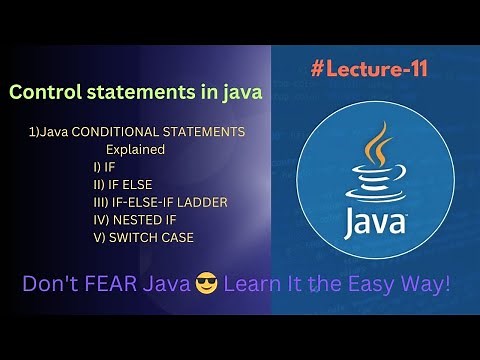 Java Conditional Statements Explained | if, if else, if else if ladder, nested if, switch