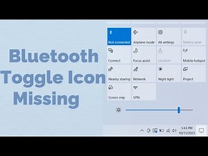 Bluetooth Icon Missing in Action Center {Bluetooth Toggle Button Missing} in Windows 10 & Windows 11