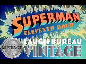 SUPERMAN | Eleventh Hour (1942) | FULL RESTORATION HD