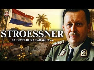 Stroessner – The True Story of the Paraguayan Dictatorship