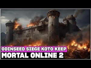 Mortal Online 2 - ODINSEED Siege KOTO Keep