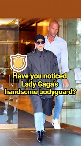 Have you noticed Lady Gaga's handsome bodyguard? #celebrity #fyp #LadyGaga #famous | Celebrity Gossip