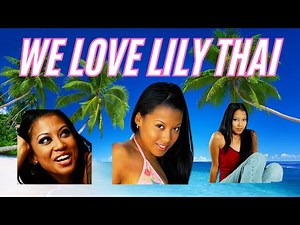 ♥️WE LOVE LILY THAI♥️ - Her Steps and Destinations