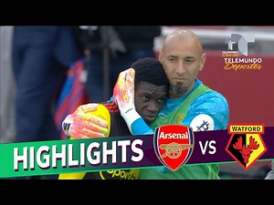Highlights & Goals | Arsenal vs. Watford 3-2 | Telemundo Deportes