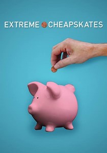 Extreme Cheapskates - stream tv show online