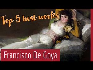 Las cinco mejores obras de Francisco De Goya