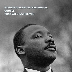 8 Martin Luther King Jr. quotes that will inspire you. | Hot 98.3