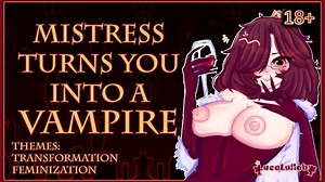 Mistress Udělá z tebe ženskou upírku [ASMR RP] [F4M] [JOI] [Gender Bender] [Feminizace}