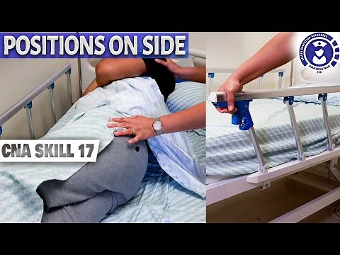 CNA Skill #17: How to Position A Patient on Their Side (Step By Step Guide)