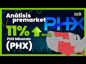 📊 Phx Minerals (PHX) +11% ▶️ Análisis Premarket 13 diciembre 2021