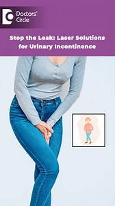 STOP Urine Leakage in Women with Laser | Urinary Incontinence #doctorscirclespecial #incontinence #pelvicfloor #lasertreatment #womenshealth | Doctors' Circle | Facebook