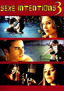 Regarder Sexe intentions 3 en streaming complet