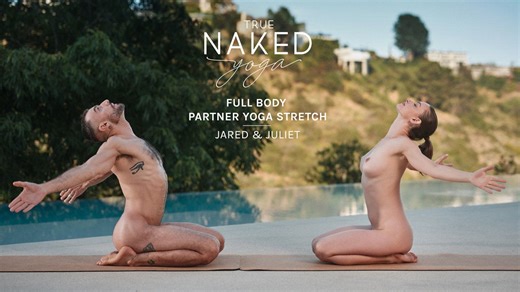 True Naked Yoga – Full Body Partner Yoga Stretch with Jared & Juliet