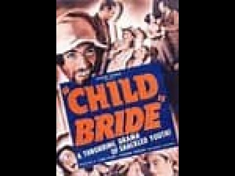Child Bride (1938) | Exploitation Film on Child Marriage