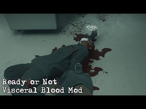 Ready or Not - Visceral Blood Mod