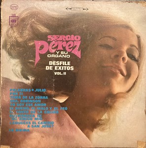 Sergio Pérez - Desfile De Exitos Vol.II Sergio Perez y su Organo