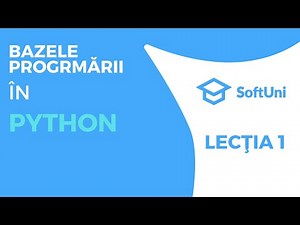 LECTIA 1 - Curs Bazele programării în Python - 28 ianuarie 2023