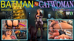 Batman Vs Catwoman Featuring YaYa Caramelo & ShrunkMan Mike | Clips4sale