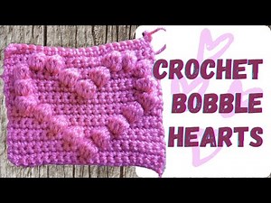 Crochet bobble stitch hearts