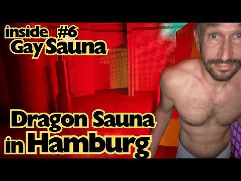 Tour of Dragon Sauna Hamburg | Inside Gay Bathhouse & Cruising Hotspot