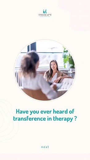 Have you ever heard of transference in therapy? Transference is a...