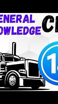 cdl general knowledge test 240 video #18 questions & answers