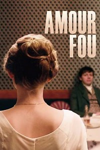 Amour Fou - Movie
