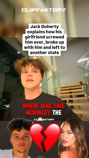 CLIPFAKTORY on Instagram: "Jack Doherty explains how his girlfriend McKinley screwed him over and left to another state after breaking up with him @jackdoherty #screwed #jackdoherty"