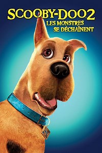 Scooby-Doo 2 - Les Monstres se déchaînent STREAMING VF (2004) COMPLET EN FRANCAIS [VOSTFR] - COMPLET EN FRANCAIS [VOSTFR]