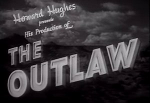 The Outlaw (1943) Jane Russell's breakthrough role, and she became regarded as a sex symbol and a Hollywood icon, an American Psychological Western directed by Howard Hughes. Plot Sheriff Pat Garrett welcomes his old friend Doc Holliday to Lincoln, New Mexico. Doc is looking for his stolen horse and finds it held by Billy the Kid. Despite this, the two gunfighters take a liking to each other, much to Garrett's disgust. Doc still tries to steal his horse back late that night, but Billy is waiting