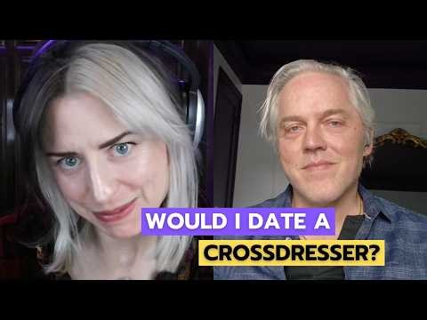 Dating a Crossdresser: Would I Do It?