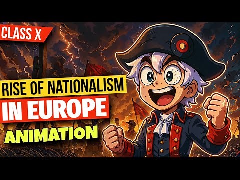 The Rise of Nationalism in Europe class 10 (Animation) | Class 10 History Chapter 1 (2025)