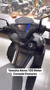 Yamaha Aerox 155 Meter Console Features Explain #yamaha #scooter155 #yamahaaerox155 | DEV MTR