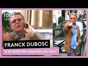 Franck Dubosc - Les caprices de star, caméra cachée - On a tout essayé 04 septembre 2001