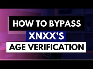 How to Unblock Xnxx? 🔓 Easily Bypass Age Verification ✅
