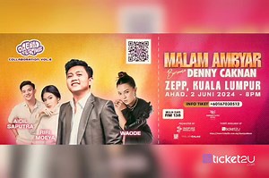 #Ticket2U x Dream Collaboration Vol.5 ✅️ Malam Ambyar bersama Denny Caknan ✅️ 2 Jun 2024 @ Zepp KL 🌟 Ticket2U, Malaysia Largest Concert Ticketing Provider. Pioneering in Event Technology. | Ticket2U