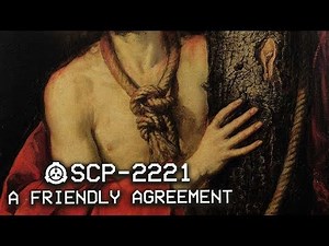 SCP-2221 - A Friendly Agreement 📝 : Object Class - Keter : Mind-affecting SCP