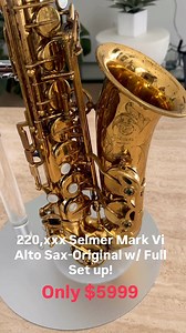 14K views · 219 reactions | Selmer Mark VI Alto Sax- 220,xxx Original...