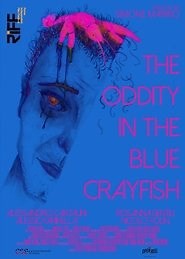 The Oddity in the Blue Crayfish (2023) - AZ Movies
