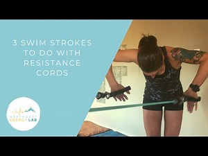 3 Types of Swim Strokes With Resistance Cords