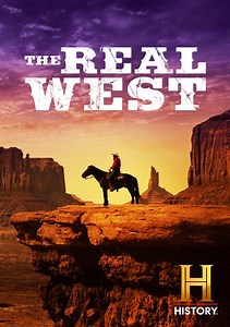 The Real West: Buffalo Bill and His Wild West