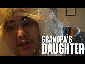 GRANDPA'S NEW DAUGHTER (PRANK BACKFIRE!)