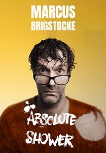 Marcus Brigstocke: Absolute Shower (2024)