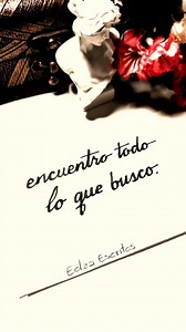 Desde que te conocí… ✍️❤️ | Edza Escritos