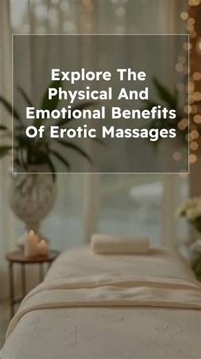 How Erotic Massages Can Improve Wellbeing
