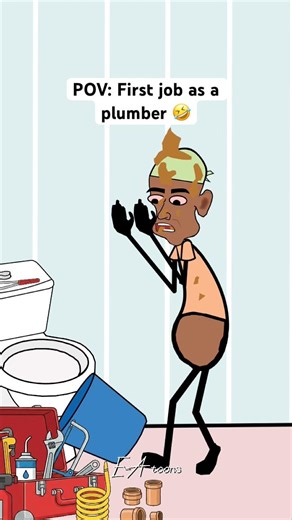 first job as a plumber (animation meme) #eatoons #funny
